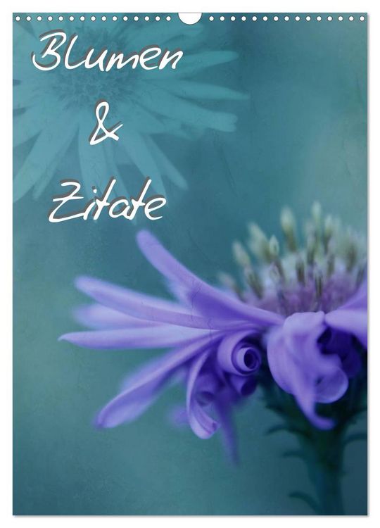 Produktbild: Blumen & Zitate (Wandkalender 2026 DIN A3 hoch), CALVENDO Monatskalender