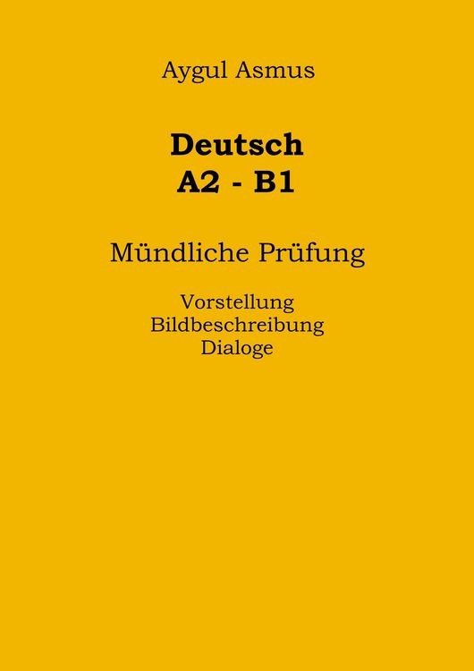 Produktbild: Deutsch A2-B1 M&uuml;ndliche Pr&uuml;fung Vorstellung, Bildbeschreibung, Dialoge