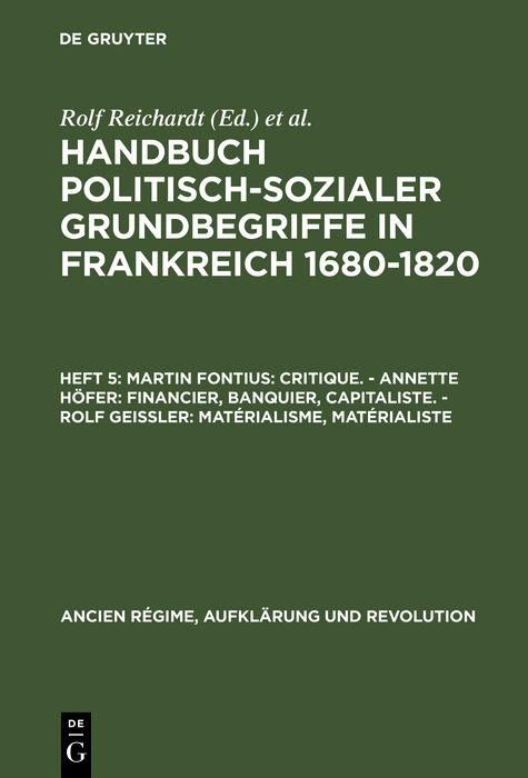 Produktbild: Martin Fontius: Critique. - Annette H&ouml;fer: Financier, Banquier, Capitaliste. - Rolf Gei&szlig;ler: Mat&eacute;rialisme, Mat&eacute;rialiste