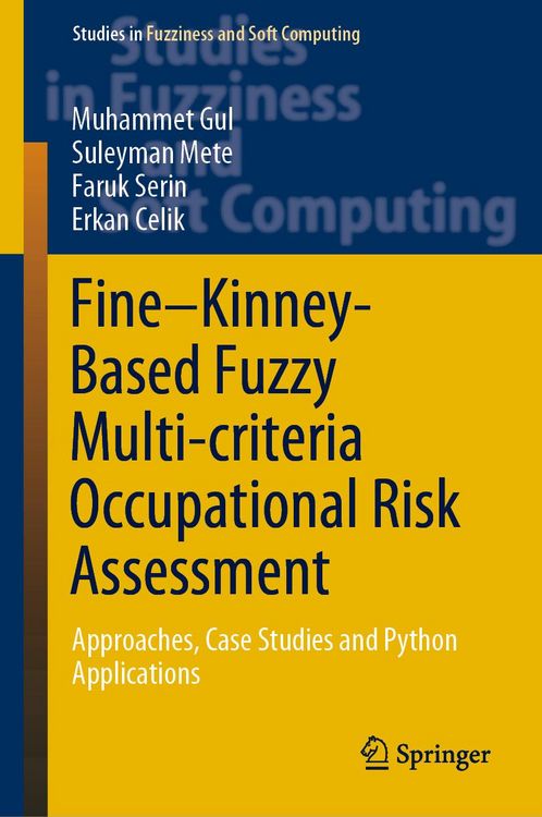 Produktbild: Fine-Kinney-Based Fuzzy Multi-criteria Occupational Risk Assessment