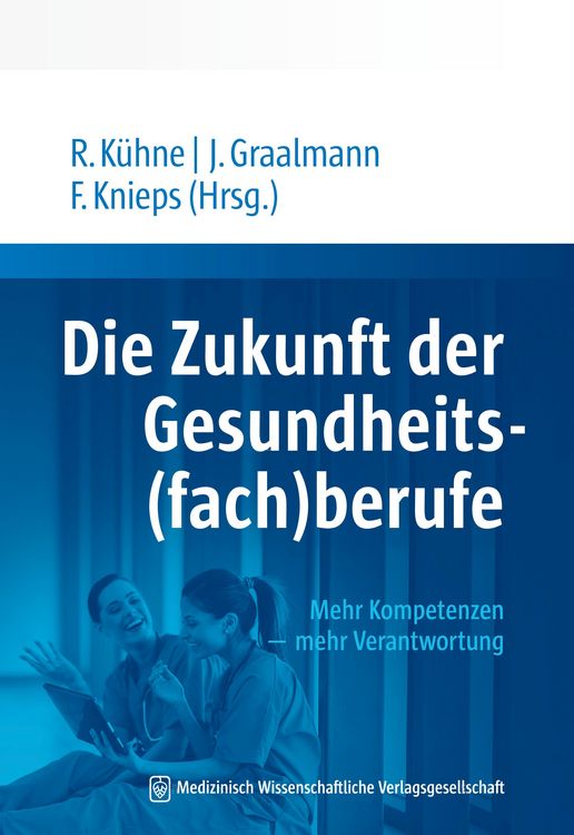 Produktbild: Die Zukunft der Gesundheits(fach)berufe
