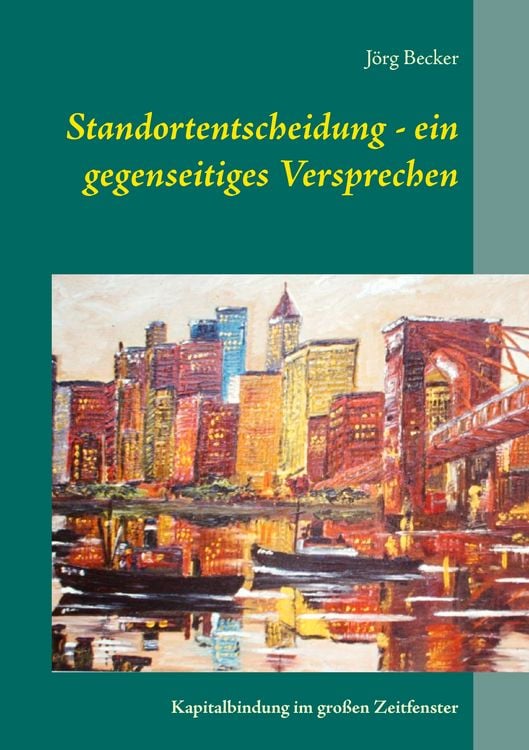 Produktbild: Standortentscheidung - ein gegenseitiges Versprechen