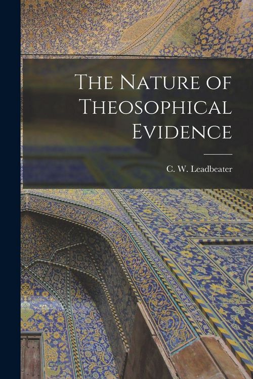 Produktbild: The Nature of Theosophical Evidence