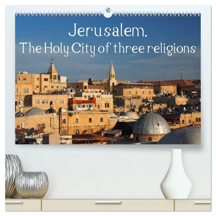 Produktbild: Jerusalem. The Holy City of three religions (High Quality Premium Wall Calendar 2026 DIN A2 landscape),CALVENDO 12 Month Wall Calendar