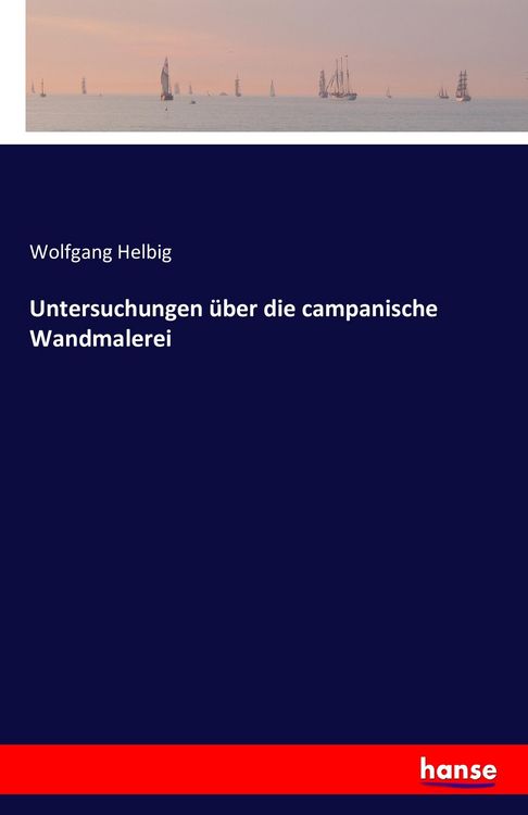 Produktbild: Untersuchungen &uuml;ber die campanische Wandmalerei
