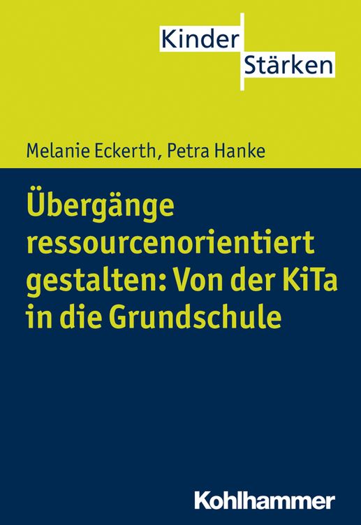 Produktbild: &Uuml;berg&auml;nge ressourcenorientiert gestalten: Von der KiTa in die Grundschule