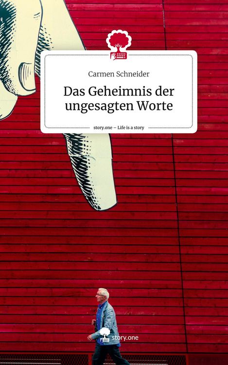 Produktbild: Das Geheimnis der ungesagten Worte. Life is a Story - story.one