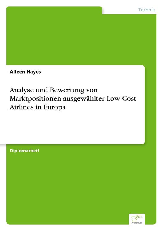Produktbild: Analyse und Bewertung von Marktpositionen ausgew&auml;hlter Low Cost Airlines in Europa
