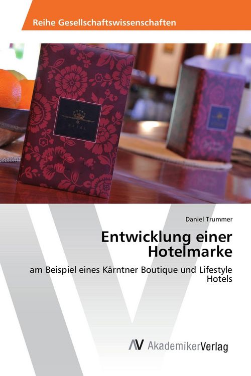 Produktbild: Entwicklung einer Hotelmarke
