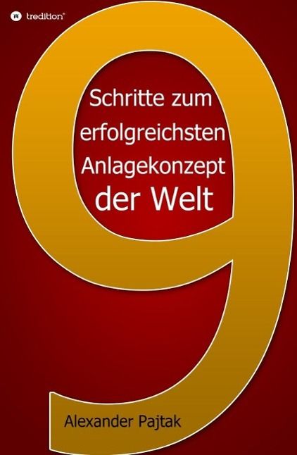 Produktbild: Neun entscheidende Schritte zum erfolgreichsten Anlagekonzept der Welt