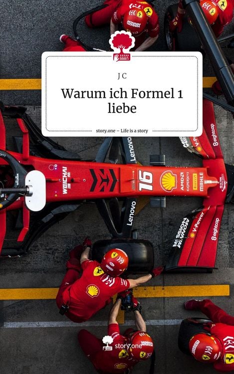 Produktbild: Warum ich Formel 1 liebe. Life is a Story - story.one