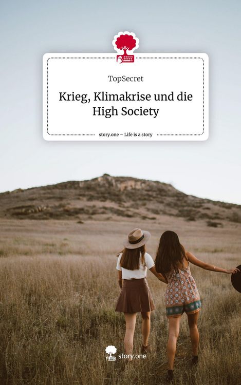 Produktbild: Krieg, Klimakrise und die High Society. Life is a Story - story.one