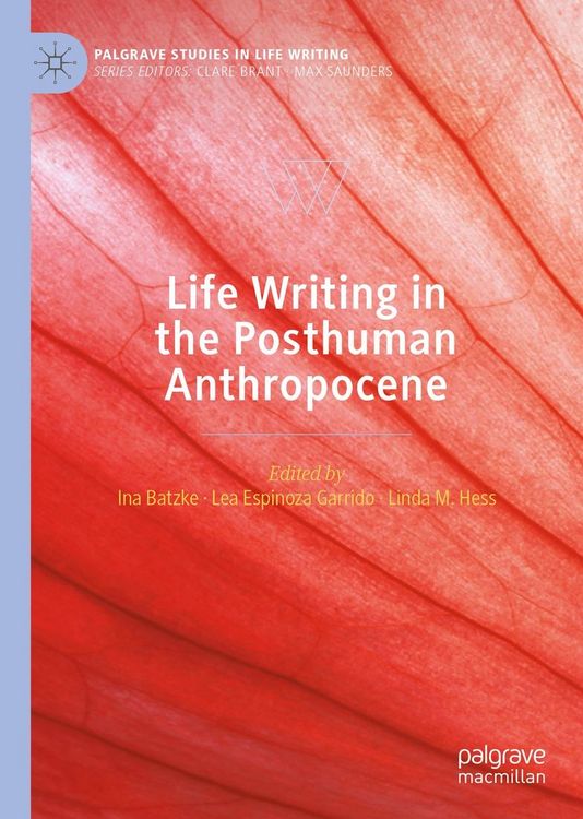 Produktbild: Life Writing in the Posthuman Anthropocene