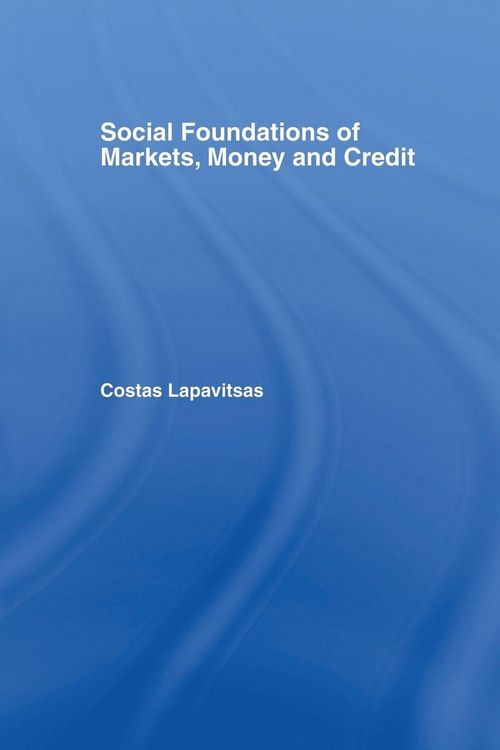 Produktbild: Social Foundations of Markets, Money and Credit