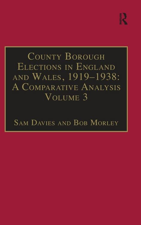 Produktbild: County Borough Elections in England and Wales, 1919-1938: A Comparative Analysis
