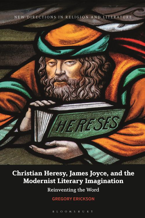 Produktbild: Christian Heresy, James Joyce, and the Modernist Literary Imagination