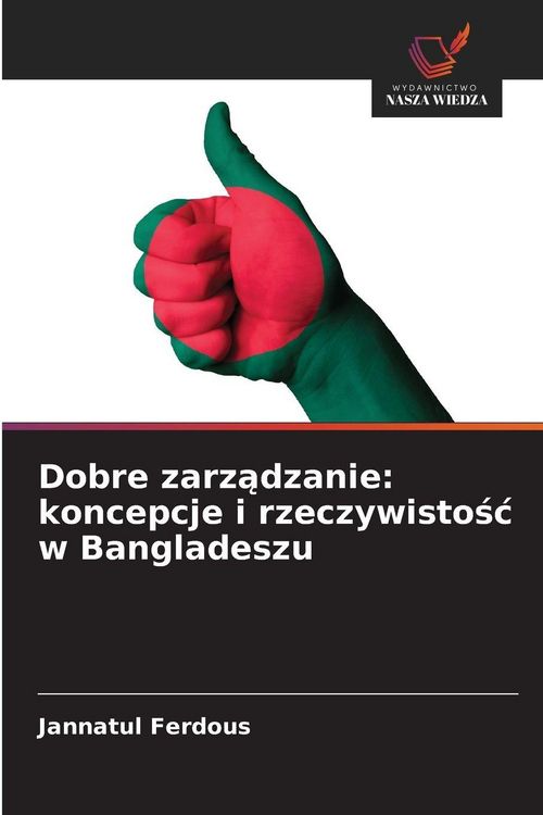 Produktbild: Dobre zarz&iquest;dzanie: koncepcje i rzeczywisto&iquest;&iquest; w Bangladeszu