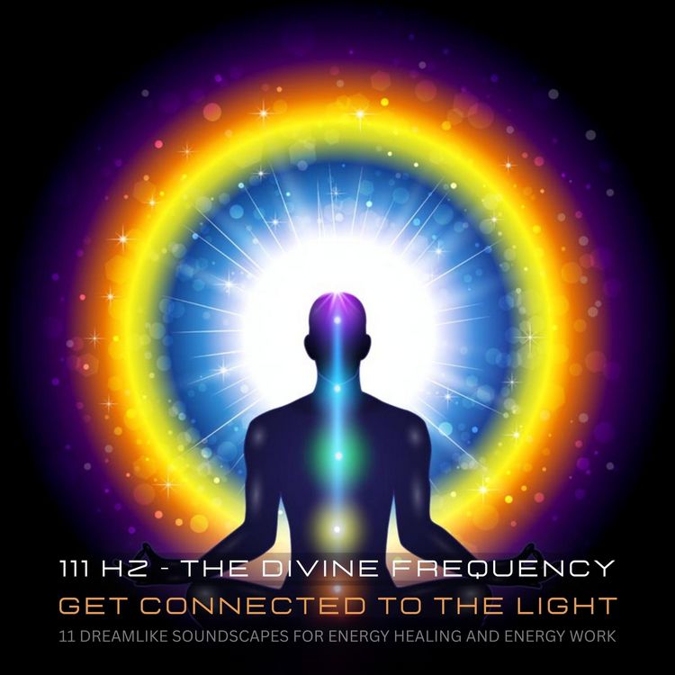 Produktbild: 111 Hertz - The Divine Frequency - Get Connected To The Light