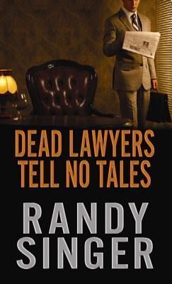 Produktbild: Dead Lawyers Tell No Tales