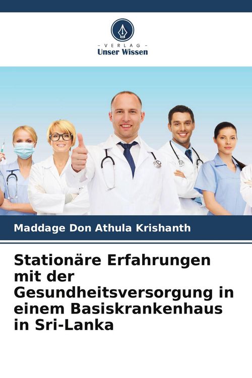 Produktbild: Station&auml;re Erfahrungen mit der Gesundheitsversorgung in einem Basiskrankenhaus in Sri-Lanka