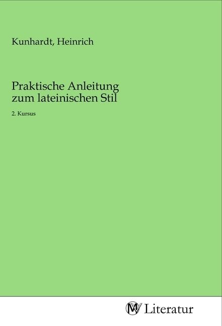 Produktbild: Praktische Anleitung zum lateinischen Stil