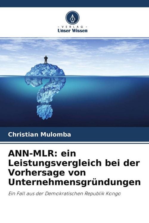 Produktbild: ANN-MLR: ein Leistungsvergleich bei der Vorhersage von Unternehmensgr&uuml;ndungen