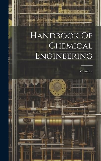 Produktbild: Handbook Of Chemical Engineering; Volume 2