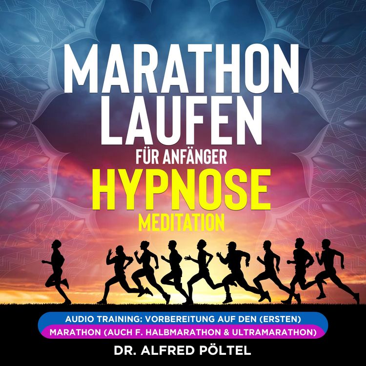 Produktbild: Marathon laufen f&uuml;r Anf&auml;nger - Hypnose / Meditation
