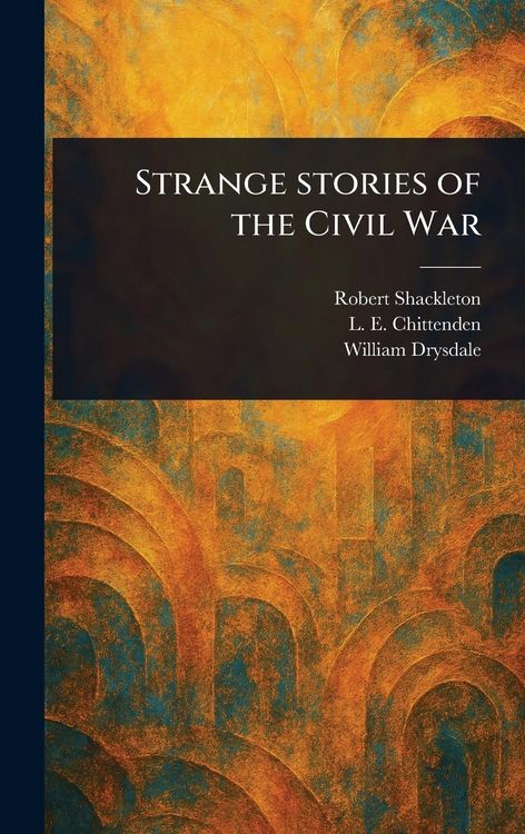 Produktbild: Strange Stories of the Civil War