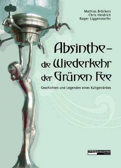Produktbild: Absinthe - Die Wiederkehr der Gr&uuml;nen Fee