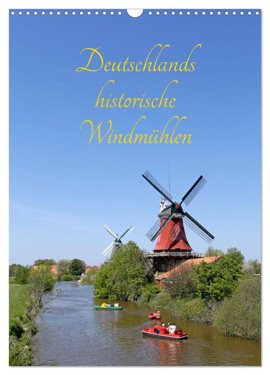 Produktbild: Deutschlands historische Windm&uuml;hlen (Wandkalender 2026 DIN A3 hoch), CALVENDO Monatskalender