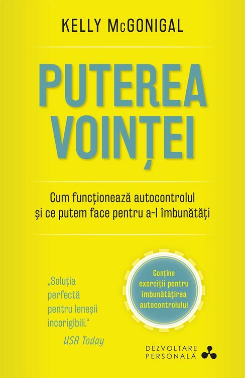 Produktbild: Puterea voin&iquest;ei. Cum func&iquest;ioneaza autocontrolul &iquest;i ce putem face pentru a-l &icirc;mbunata&iquest;i