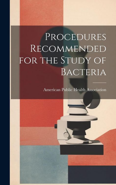 Produktbild: Procedures Recommended for the Study of Bacteria