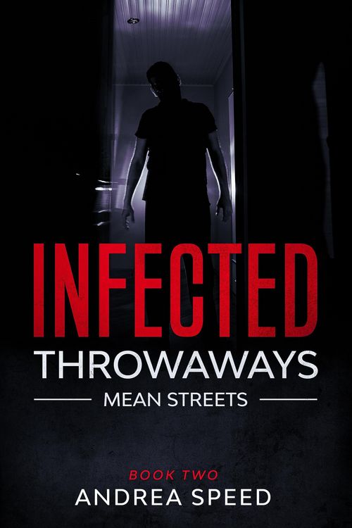Produktbild: Infected: Throwaways (Infected: Mean Streets, #2)