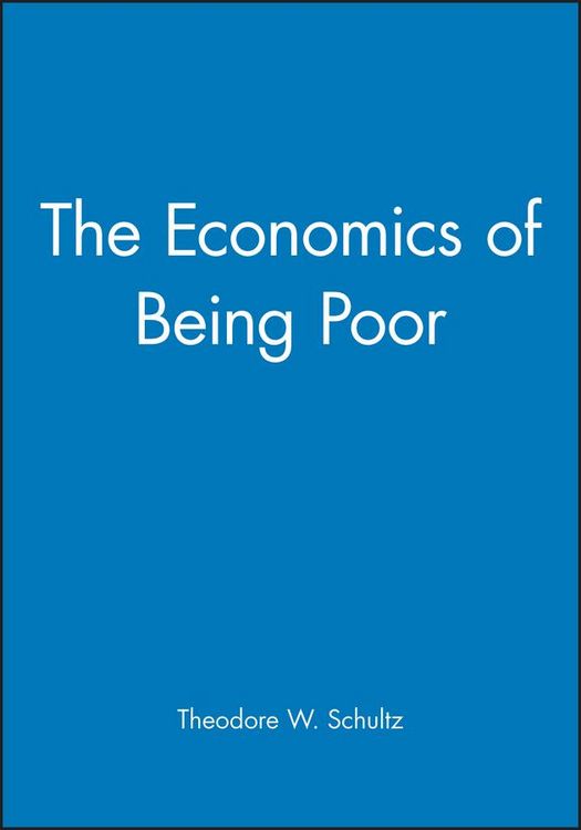 Produktbild: Schultz, T: Economics of Being Poor