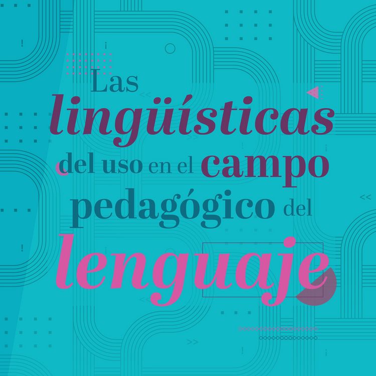 Produktbild: Las ling&uuml;&iacute;sticas del uso en el campo pedag&oacute;gico del lenguaje
