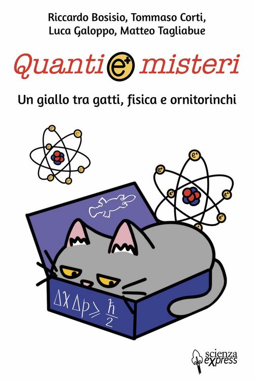 Produktbild: Quanti e misteri. Un giallo tra gatti, fisica e ornitorinchi
