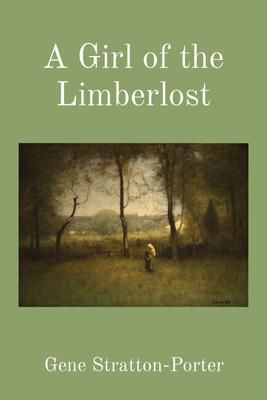 Produktbild: A Girl of the Limberlost (Illustrated)