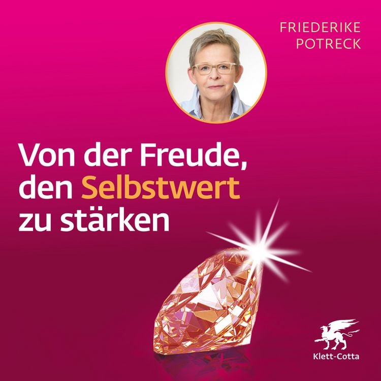 Bild vom Artikel Von der Freude, den Selbstwert zu stärken vom Autor Friederike Potreck