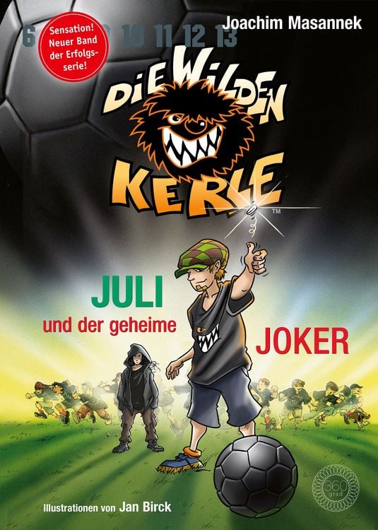 Produktbild: DWK Die Wilden Kerle - Juli und der Geheime Joker (Neuer Band 5 3/4 der Bestsellerserie Die Wilden Fu&szlig;ballkerle)
