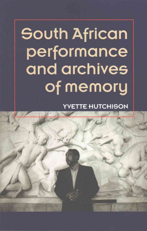 Produktbild: South African performance and archives of memory