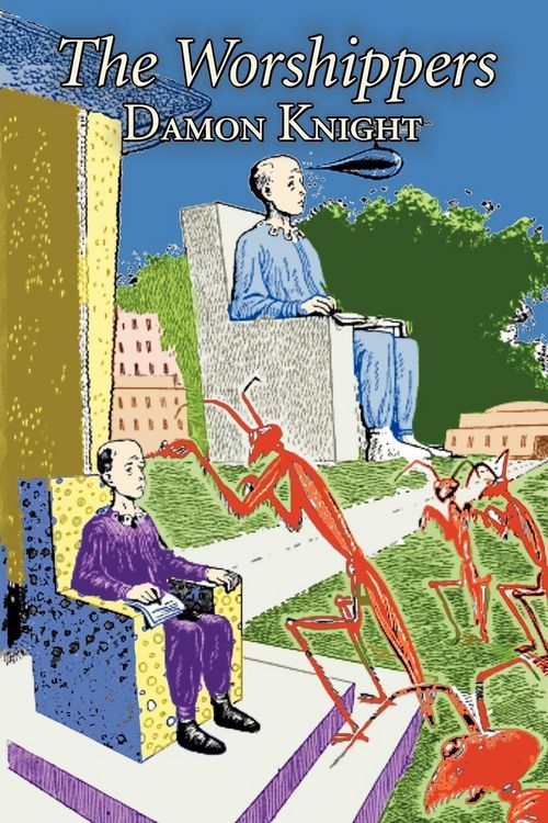Produktbild: The Worshippers by Damon Knight, Science Fiction, Fantasy, Adventure