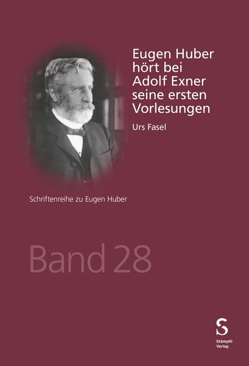 Produktbild: Eugen Huber h&ouml;rt bei Adolf Exner seine ersten Vorlesungen