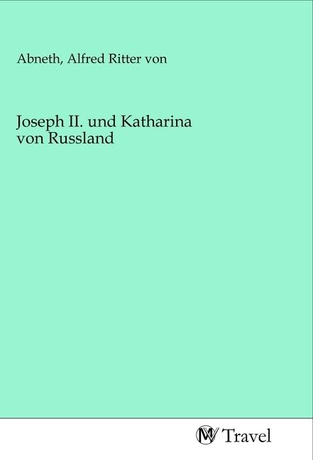 Produktbild: Joseph II. und Katharina von Russland