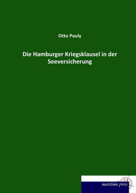 Produktbild: Die Hamburger Kriegsklausel in der Seeversicherung