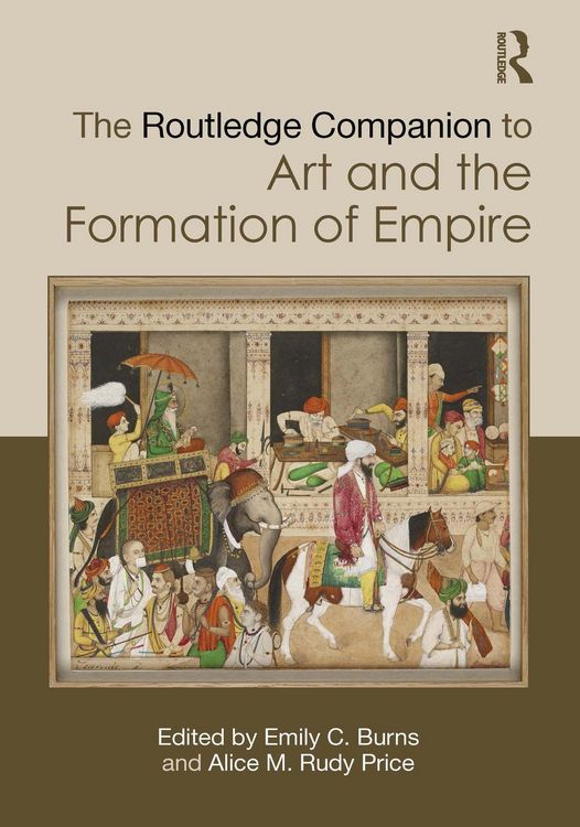 Produktbild: The Routledge Companion to Art and the Formation of Empire