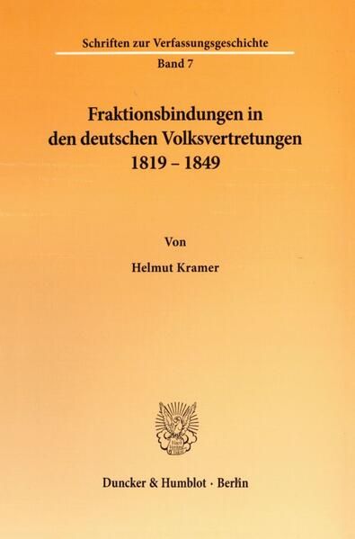 Produktbild: Fraktionsbindungen in den deutschen Volksvertretungen 1819 - 1849.