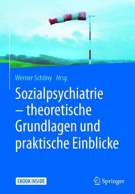 Produktbild: Sozialpsychiatrie - theoretische Grundlagen und praktische Einblicke