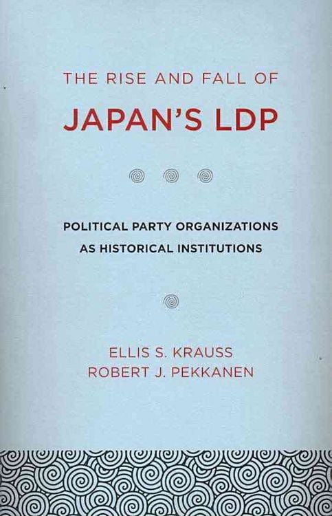 Produktbild: The Rise and Fall of Japan's LDP