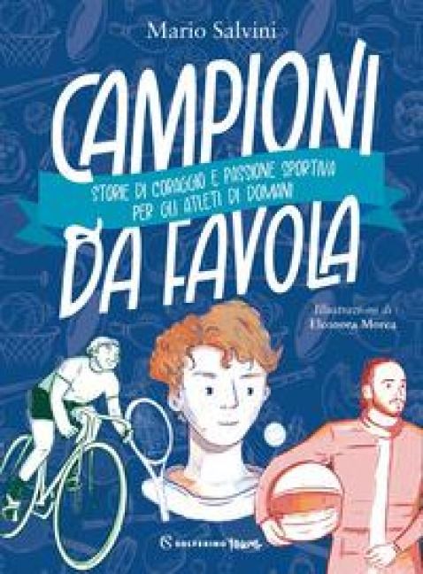 Produktbild: Campioni da favola. Storie di coraggio e passione sportiva per gli atleti di domani